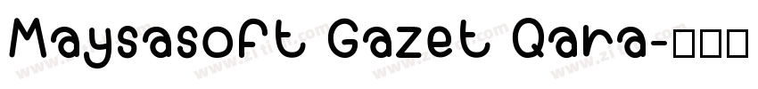 Maysasoft Gazet Qara字体转换